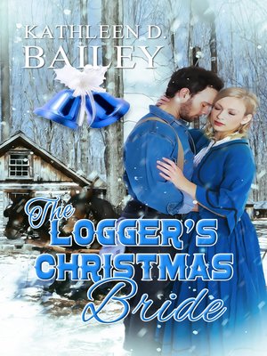cover image of The Logger's Christmas Bride
